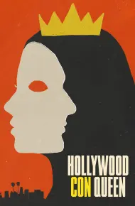 Nữ Hoàng Lừa Đảo Xứ Hollywood