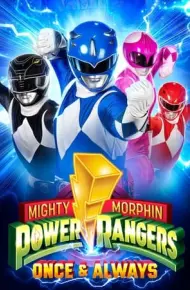 Power Rangers: Một Lần Và Mãi Mãi