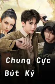 Chung Cực Bút Ký