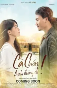Cà Chớn, Anh Đừng Đi