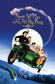 Nanny McPhee Và Vụ Nổ Big Bang (Bảo Mẫu Phù Thủy 2)