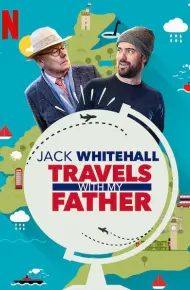 Jack Whitehall: Du Lịch Cùng Cha Tôi (Phần 5)