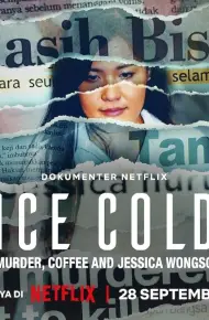 Lạnh Như Băng: Án Mạng, Cà Phê Và Jessica Wongso