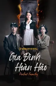 Gia Đình Hoàn Hảo (Phần 1)
