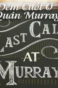 Đêm Cuối Ở Quán Murray