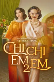 Chị Chị Em Em 2