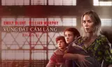Vùng Đất Câm Lặng: Phần II