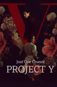 Project Y: Gái Ngoan Đổi Đời