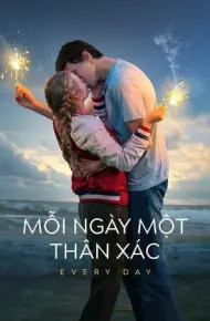 Mỗi Ngày Một Thân Xác