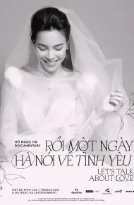 Rồi Một Ngày Hà Nói Về Tình Yêu