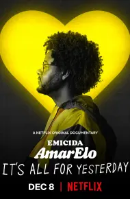 Emicida: AmarElo - It'S All For Yesterday
