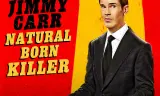 Jimmy Carr: Natural Born Killer