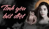 Tình Yêu Bất Diệt